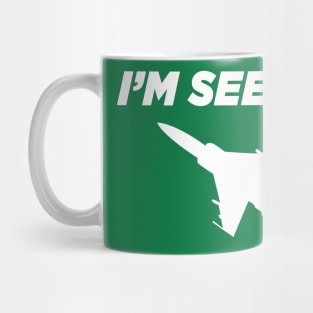 i am seeing jets Mug